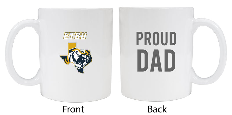 East Texas Baptist University Proud Dad Ceramic Coffee Mug - White (2 Pack)