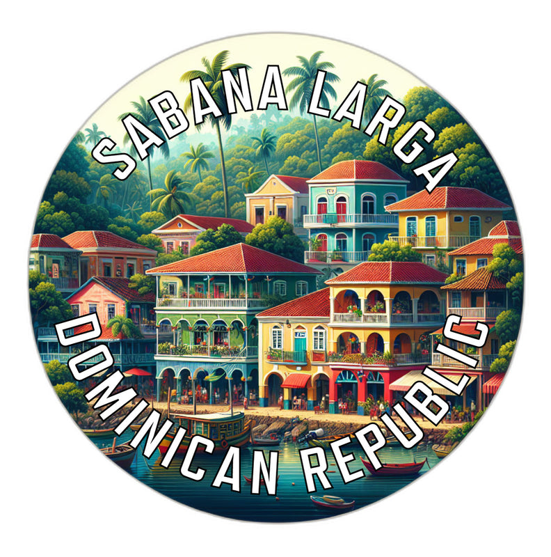 Sabana Larga Dominican Republic Souvenir Die Cut Flat Magnet 6-Inch