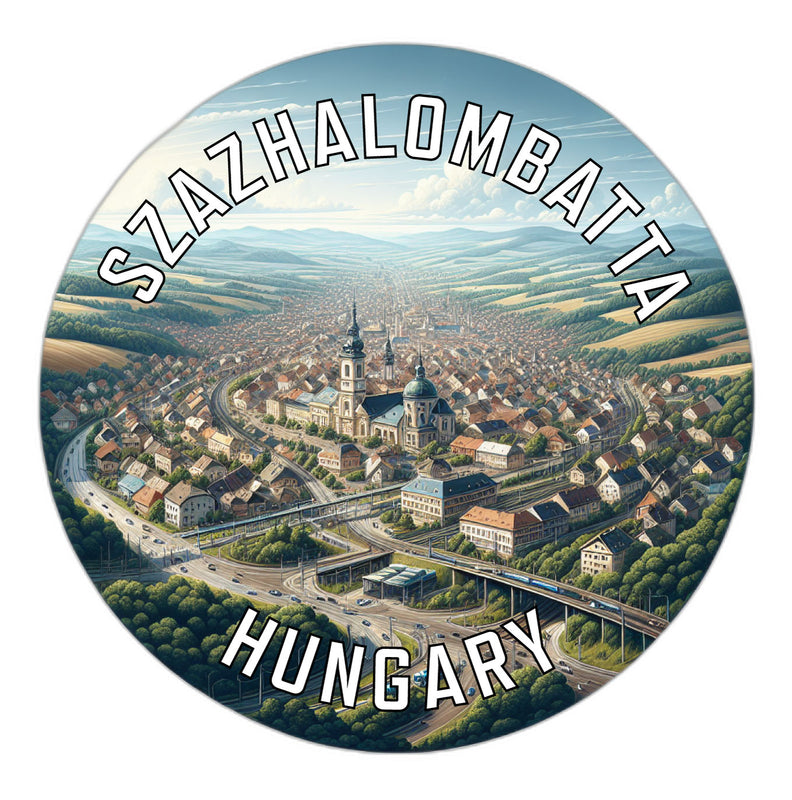 Szazhalombatta Hungary Souvenir Die Cut Flat Magnet 6-Inch