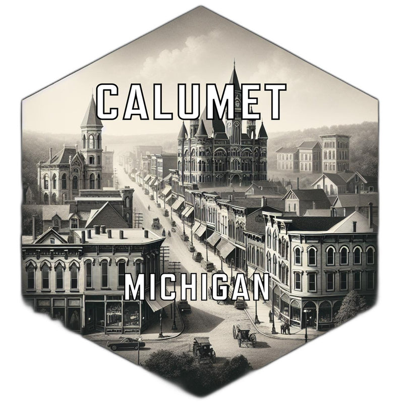 Calumet Michigan Souvenir Travel Destination Die Cut Hexagon Fridge Magnet 6-Inch