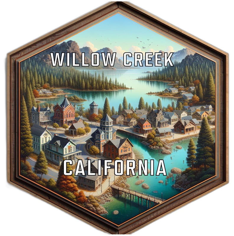 Willow Creek California Souvenir Travel Destination Die Cut Hexagon Fridge Magnet 6-Inch