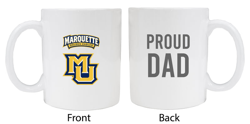 Marquette Golden Eagles Proud Dad Ceramic Coffee Mug - White
