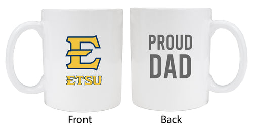 East Tennessee State University Proud Dad Ceramic Coffee Mug - White (2 Pack)