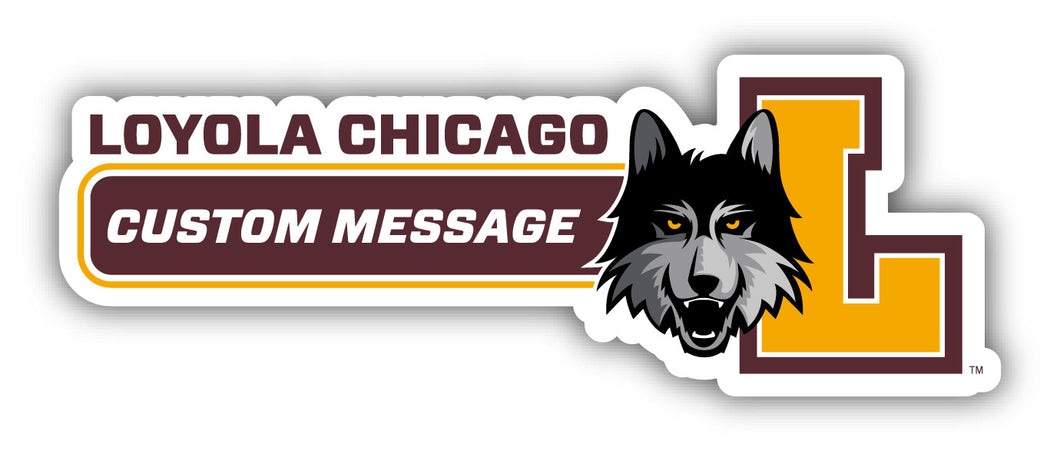 Loyola University Ramblers 4-Inch Wide Customizable Vinyl Decal Sticker Officially Licensed Collegiate Product 