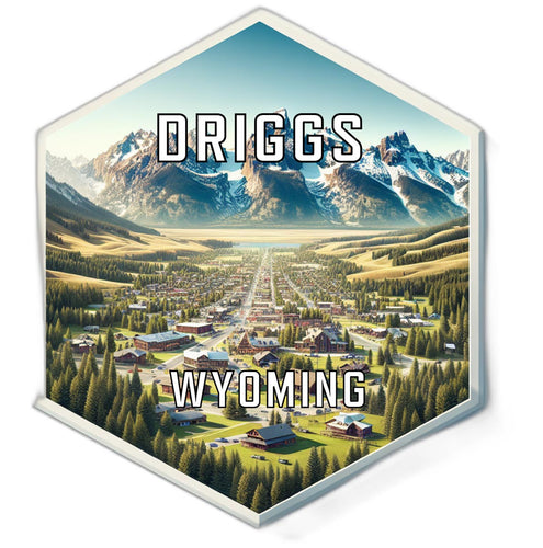 Driggs Wyoming Travel Destination Souvenir Vinyl Decal Sticker 6-Inch