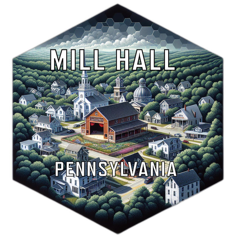 Mill Hall Pennsylvania Souvenir Travel Destination Die Cut Hexagon Fridge Magnet 4-Inch