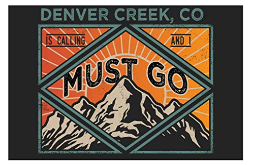 Denver Creek Colorado 9X6-Inch Souvenir Wood Sign With Frame Must Go Design