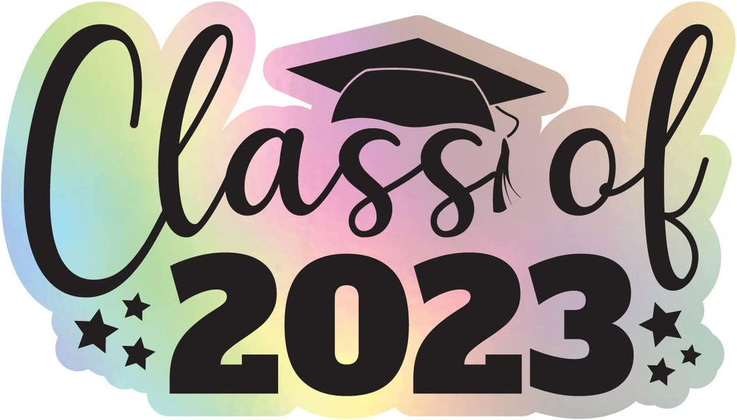 Class of 2023 Graduation Grad Senior Holographic Vinyl Decal Sticker