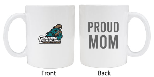 Coastal Carolina University Proud Mom Ceramic Coffee Mug - White