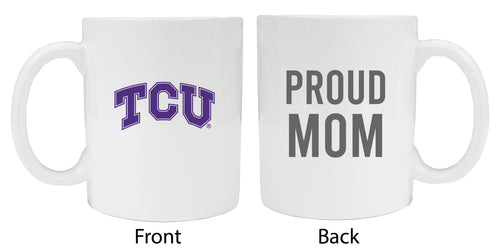 Texas Christian University Proud Mom Ceramic Coffee Mug - White