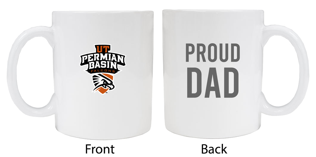 University of Texas of the Permian Basin Proud Dad Ceramic Coffee Mug - White