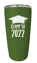 Load image into Gallery viewer, Class of 2022 Graduation 16 oz Insulated Stainless Steel Tumbler
