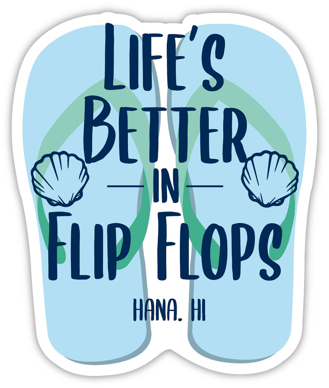 Hana Hawaii Souvenir 4 Inch Vinyl Decal Sticker Flip Flop Design