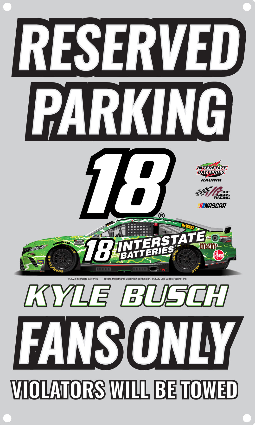 R and R Imports Nascar #18 Kyle Busch No Parking Metal Sign New For 2022