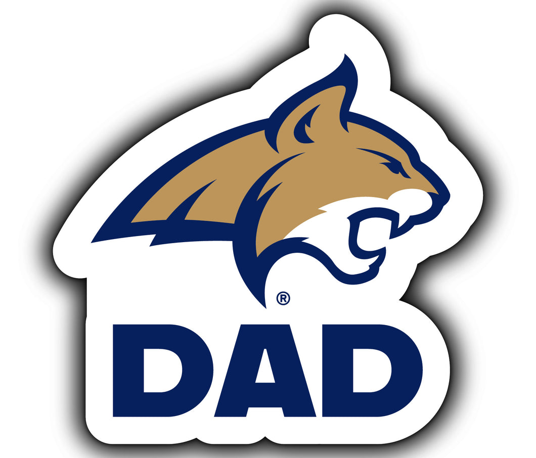 Montana State Bobcats 4-Inch Proud Dad NCAA - Durable School Spirit Vinyl Decal Perfect Gift for Dad